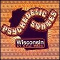 V.A. (PSYCHEDELIC STATES) / PSYCHEDELIC STATES : WISNCONSIN IN THE 60S