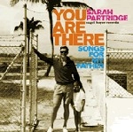 SARAH PARTRIDGE / サラ・パートリッジ / YOU ARE THERE