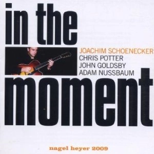 JOACHIM SCHOENECKER / IN THE MOMENT