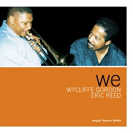 WYCLIFFE GORDON & ERIC REED / ワイクリフ・ゴードン＆エリック・リード / WE