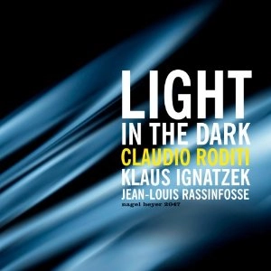 CLAUDIO RODITI / クラウディオ・ロディッティ / LIGHT IN THE DARK