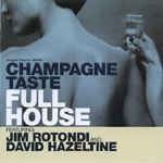 FULL HOUSE / フルハウス / CHAMPAGNE TASTE