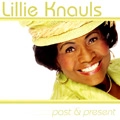 LILLIE KNAULS / PAST AND PRESENT