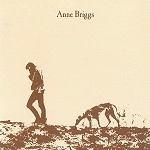 ANNE BRIGGS / アン・ブリッグス / ANNE BRIGGS
