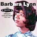 BARBARA LYNN / バーバラ・リン / JAMIE SINGLES COLLECTION 1962-1965