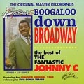 FANTASTIC JOHNNY C / ファンタスティック・ジョニー・C / BOOGALOO DOWN BROADWAY