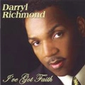 DARRYL RICHMOND / I'VE GOT FAITH