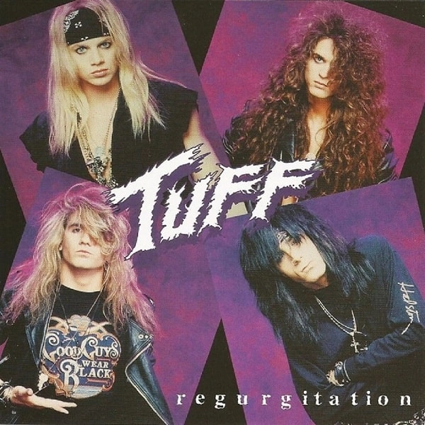 TUFF / タフ / REGURGITATION