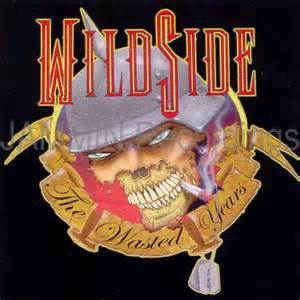 WILDSIDE / ワイルドサイド / WASTED YEARS