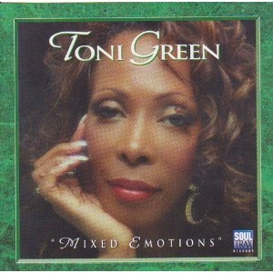 TONI GREEN / MIXED EMOTIONS