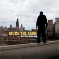 MUCH THE SAME / マッチザセイム / QUITTERS NEVER WIN