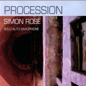 SIMON ROSE / PROCESSION