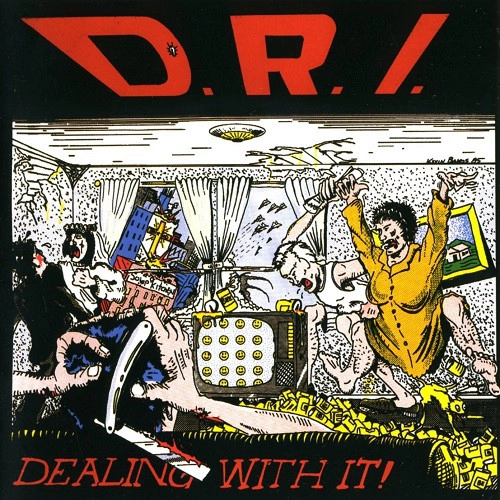 D.R.I. / ディーアールアイ / DEALING WITH IT!