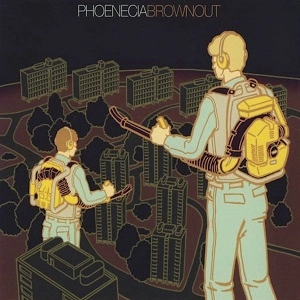 PHOENECIA / BROWNOUT