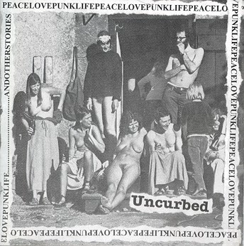 UNCURBED / PEACELOVEPUNKLIFE...ANDOTHERSTORIES
