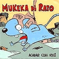 MUKEKA DI RATO / ムケッカ・ヂ・ハット / ACABAR COM VOCE