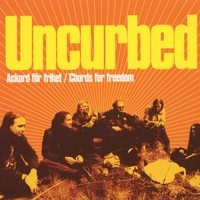 UNCURBED / ACKORD FOR FRIHET/CHORDS FOR FREEDOM