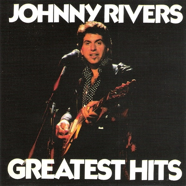 JOHNNY RIVERS / ジョニー・リヴァース / GREATEST HITS