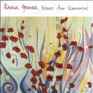RACHEL GOSWELL / WAVES ARE UNIVERSAL
