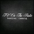 TV ON THE RADIO / ティーヴィー・オン・ザ・レディオ / DANCING CHOOSE