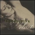 BIG PINK / ビッグ・ピンク / VELVET