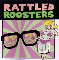 RATTLED ROOSTERS / ラットレッド・ルースターズ / RETRO SPEX