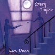 GARY TAYLOR / ゲイリー・テイラー / LOVE DANCE