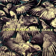 JOHN CAGE / ジョン・ケージ / JOHN CAGE BIRD CAGE