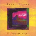 ANNIE HASLAM / アニー・ハスラム / LIVE UNDER BRAZILIAN SKIES