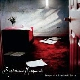 SUBTERRANEAN MASQUERADE / TEMPORARY PSYCHOTIC STATE