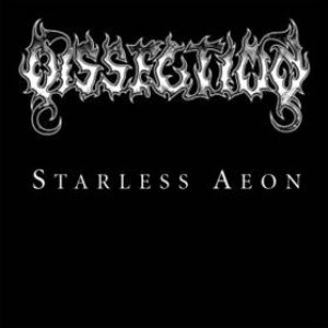 DISSECTION / ディセクション / STARLESS AEON