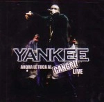 DADDY YANKEE / ダディー・ヤンキー / AHORA LE TOCA AL CANGRI! LIVE