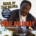 EDDIE HOLLOWAY / エディ・ハロウェイ / GREATEST HITS SOUL N'THE BLUES