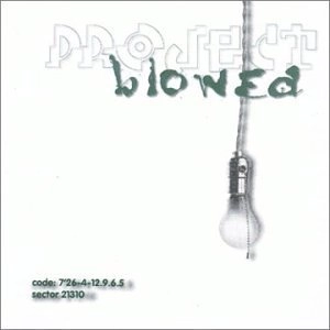 PROJECT BLOWED / PROJECT BLOWED