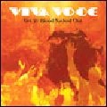 VIVA VOCE / ヴィヴァ・ヴォーチェ / GET YR BLOOD SUCKED OUT