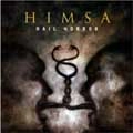 HIMSA / ヒムサ / HAIL HORROR