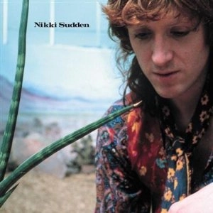NIKKI SUDDEN / ニッキ・サドゥン / TEXAS/DEAD MEN TELL NO LIES