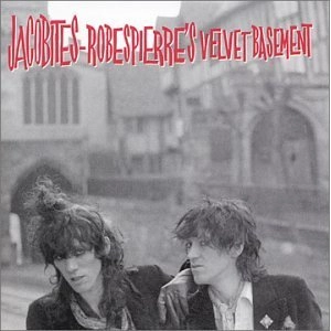 JACOBITES / ROBESPIERRE'S VELVET BASEMENT
