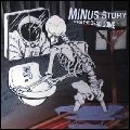 MINUS STORY / マイナス・ストーリー / MAKE THE DEAD COME