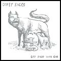 DIRTY FACES / ダーティ・フェイシズ / GET RIGHT WITH GOD