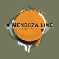 MENDOZA LINE / メンドーサ・ライン / FULL OG LIGHT AND FULL OF FIRE