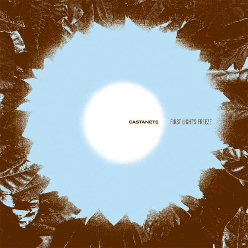 CASTANETS / カスタネッツ / FIRST LIGHT'S FREEZE