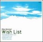 MIKE HOLOBER / マイク・ホロバー / WISH LIST