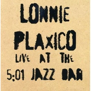 LONNIE PLAXICO / ロニー・プラキシコ / LIVE AT THE 5:01 JAZZ BAR