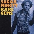 SUGAR MINOTT / シュガー・マイノット / RARE GEMS
