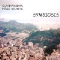 CLARE FISCHER & HELIO DELMIRO / クレア・フィッシャー & エリオ・デルミーロ / SYMBIOSIS
