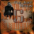KEVIN GRAY / ケヴィン・グレイ / I'VE JUST BEGUN