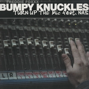 FREDDIE FOXXX aka BUMPY KNUCKLES / TURN UP THE MIC