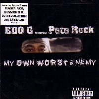 ED O. G / MY OWN WORST ENEMY