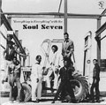 SOUL SEVEN / EVERYTHING IS EVERYTHING